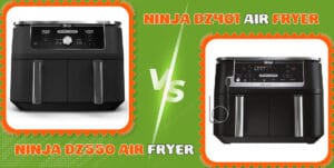 Read more about the article Ninja DZ401 vs DZ550 Air Fryer: My Honest Review