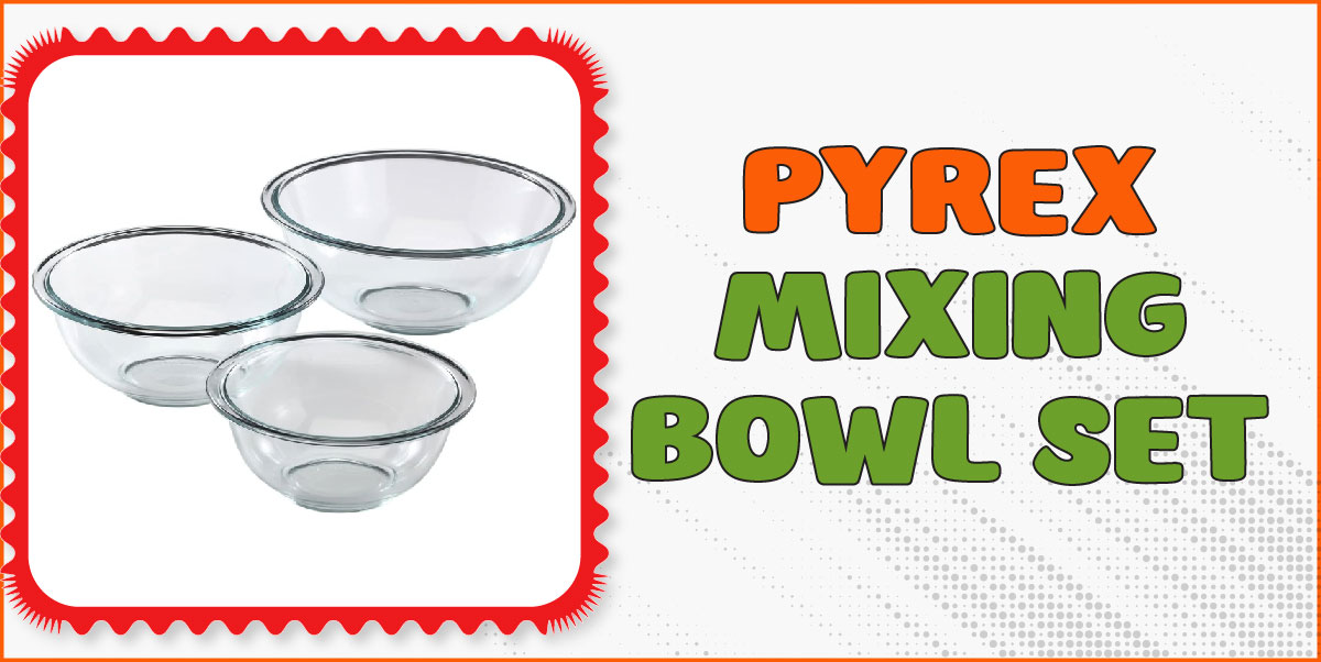 You are currently viewing Pyrex Mixing Bowl Set: My  Honest Review
